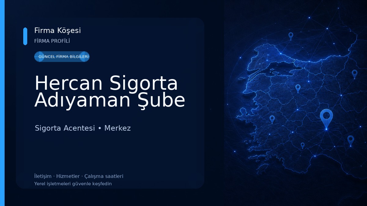 Hercan Sigorta Adıyaman Şube