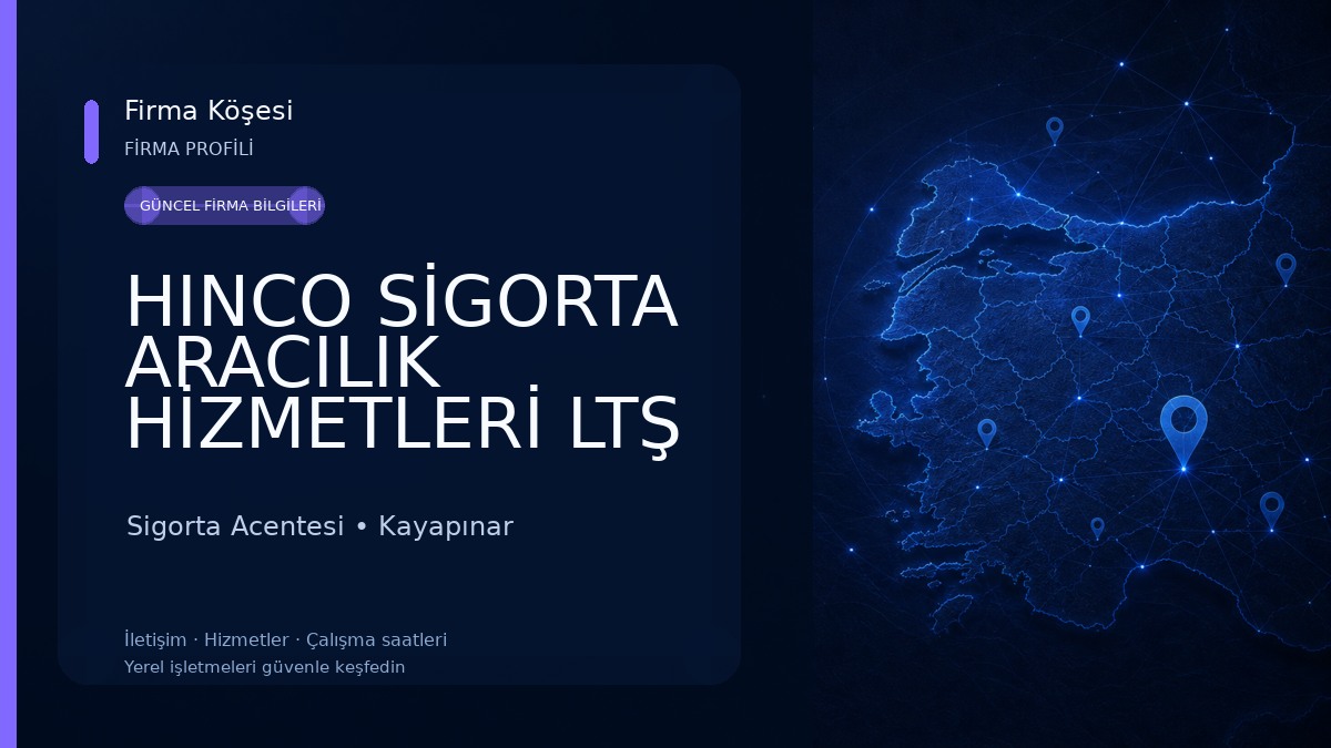 HINCO SİGORTA ARACILIK HİZMETLERİ LTŞ ŞTİ 