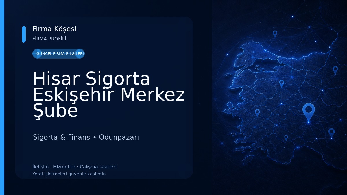 Hisar Sigorta Eskişehir Merkez Şube Sigorta & Finans