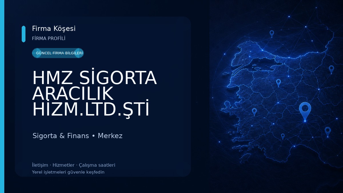 HMZ SİGORTA ARACILIK HİZM.LTD.ŞTİ Sigorta & Finans