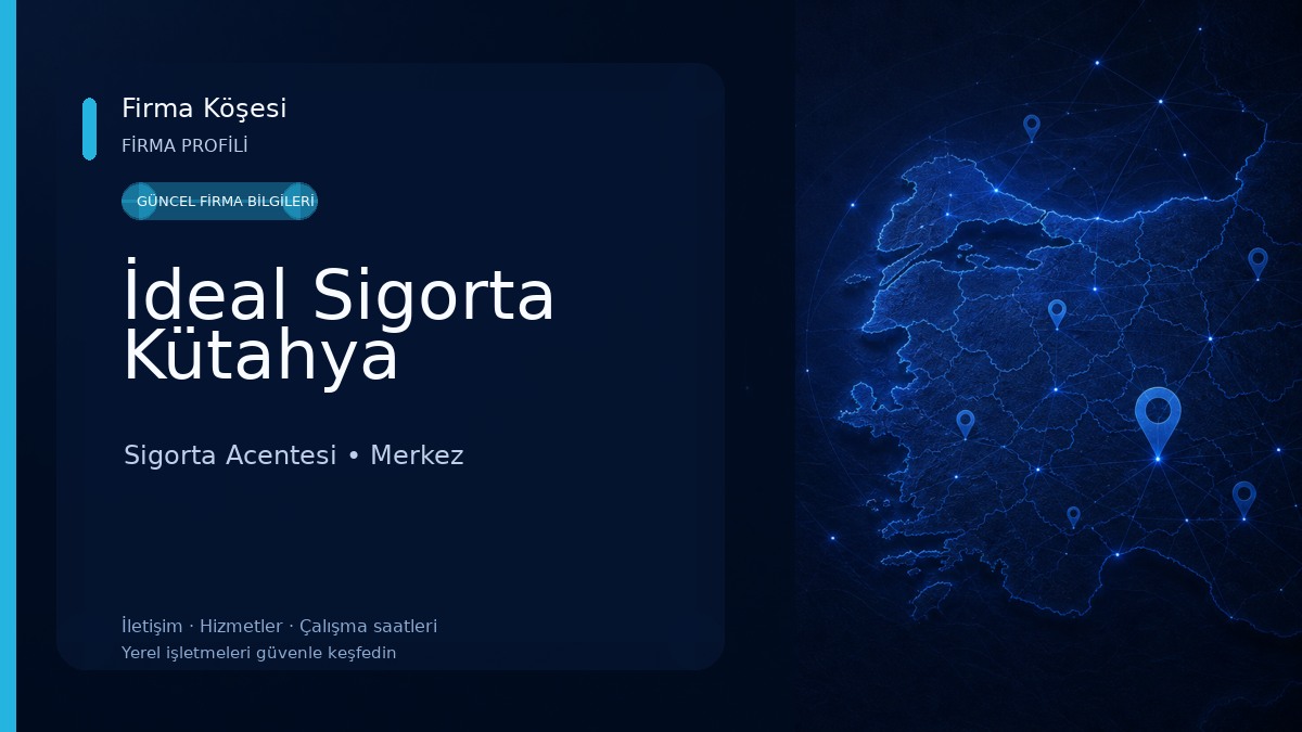 İdeal Sigorta Kütahya 