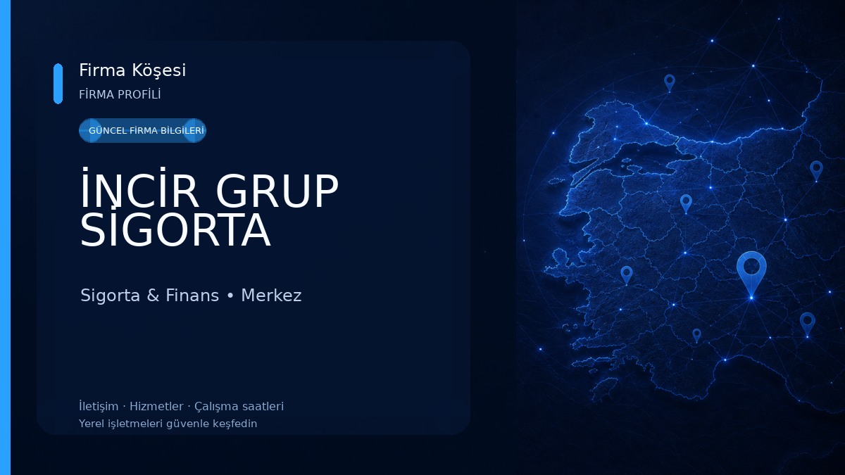 İNCİR GRUP SİGORTA 