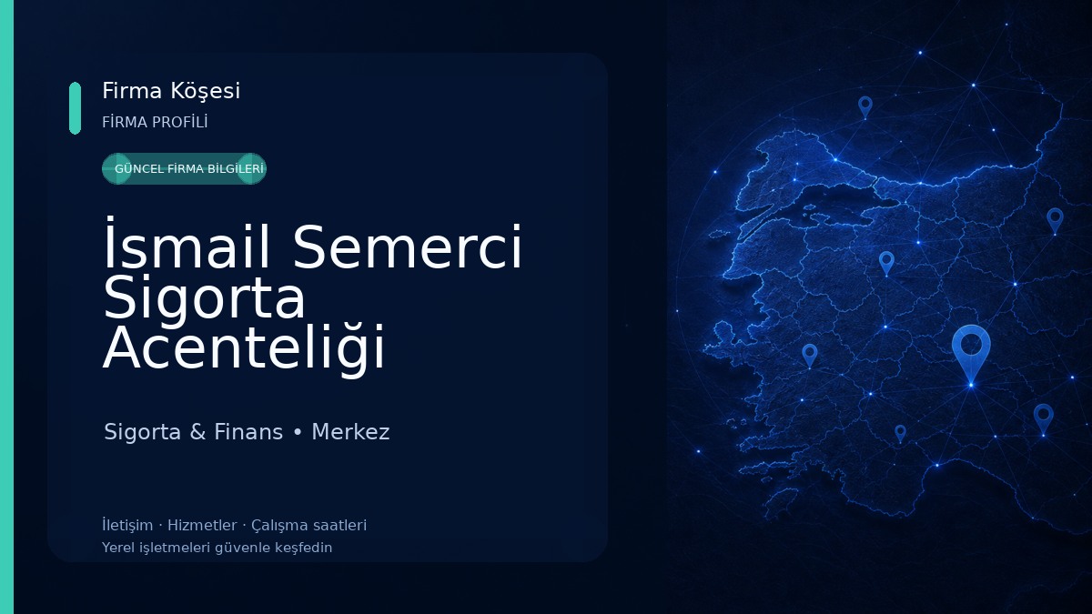 İsmail Semerci Sigorta Acenteliği Sigorta & Finans
