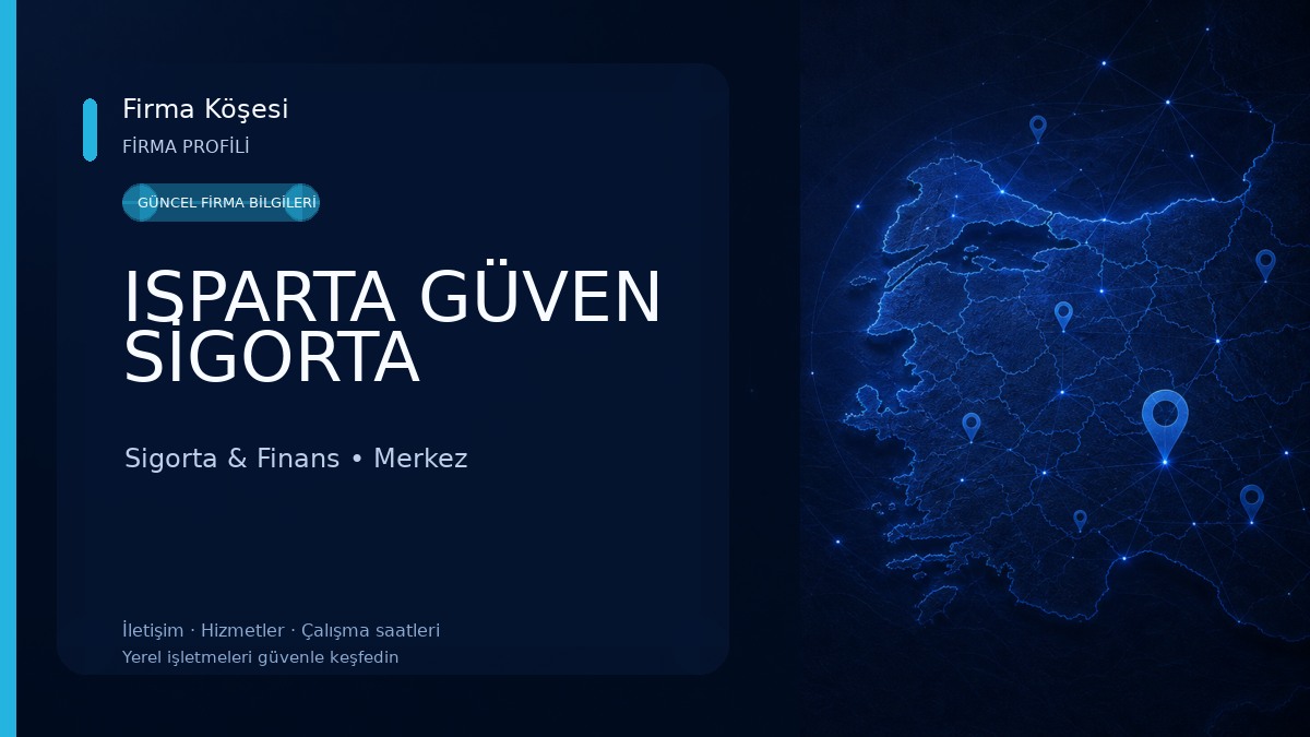 ISPARTA GÜVEN SİGORTA