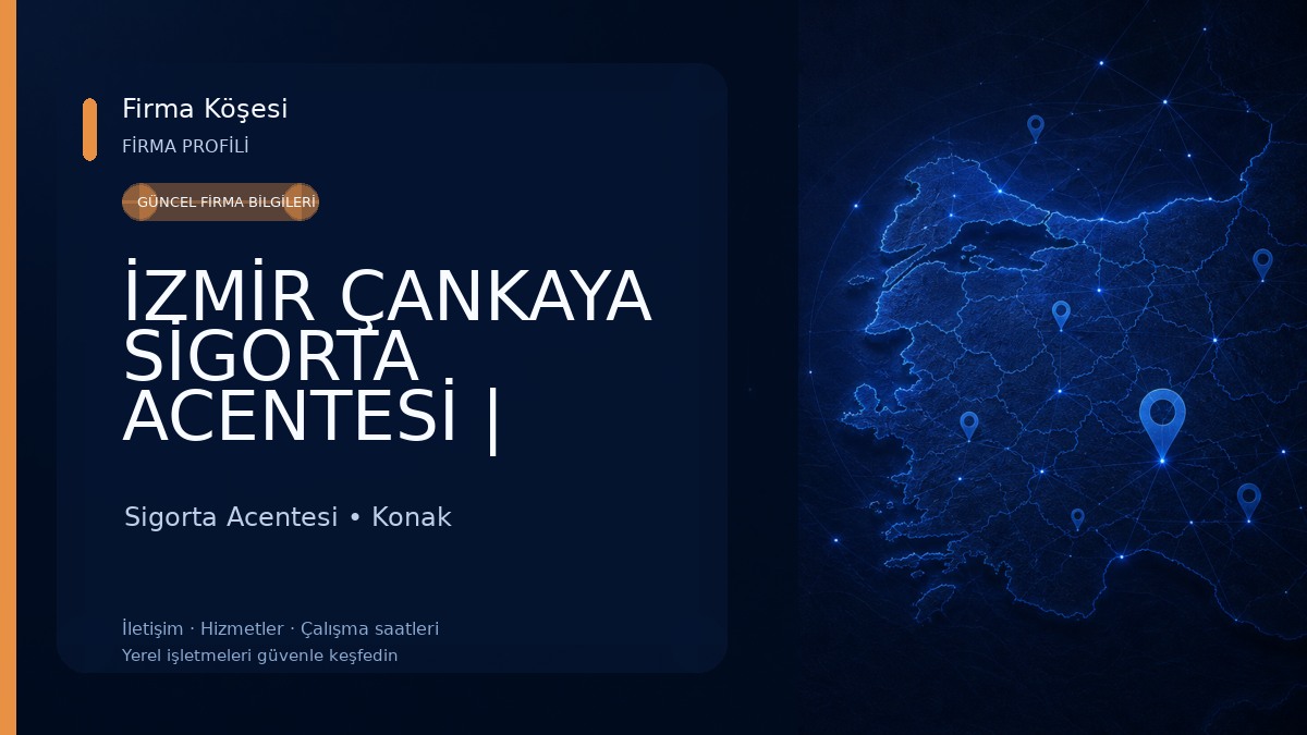 İZMİR ÇANKAYA SİGORTA ACENTESİ | SİGORTA ŞİRKETİ | İZMİRDE SİGORTACI Sigorta Acentesi
