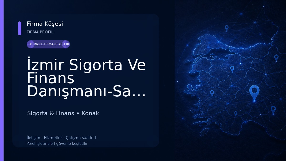 İzmir Sigorta Ve Finans Danışmanı-Sağlık Sigortası Sigorta & Finans