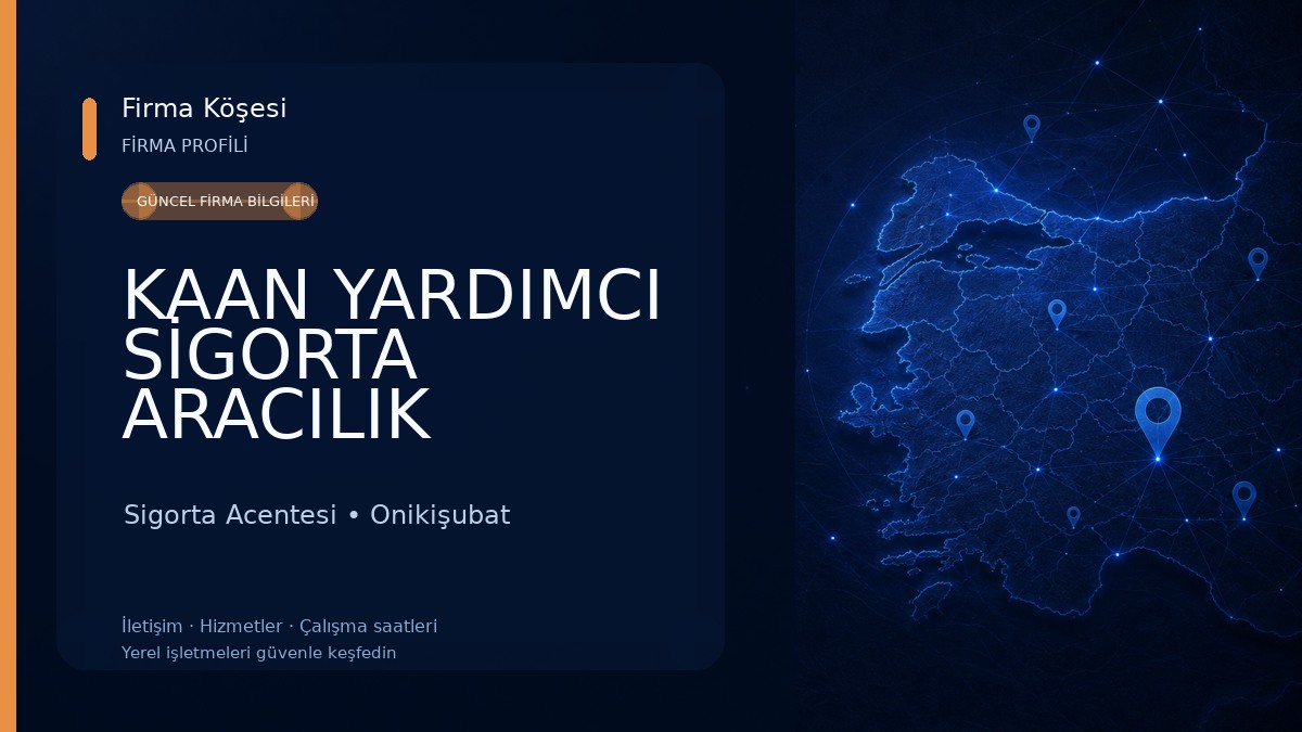 KAAN YARDIMCI SİGORTA ARACILIK HİZMETLERİ LİMİTED ŞİRKETİ Sigorta Acentesi