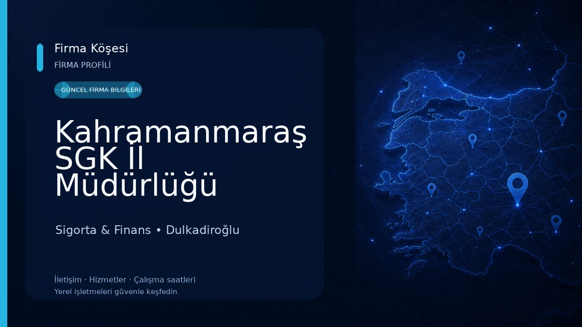 Kahramanmaraş SGK İl Müdürlüğü