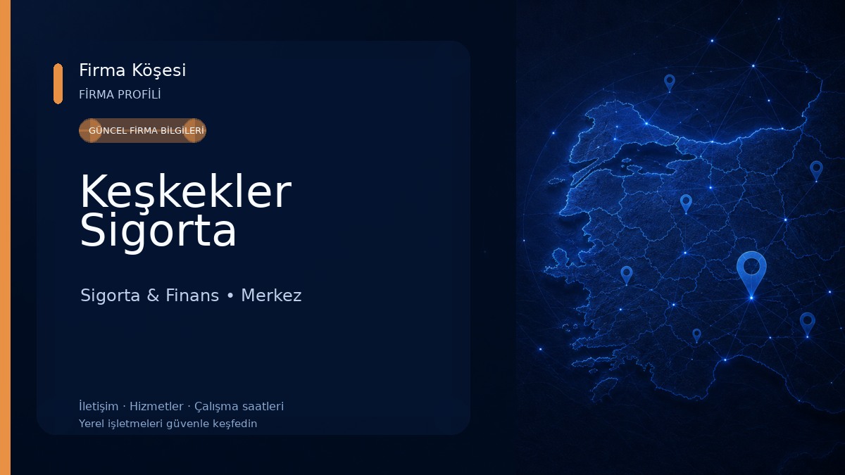 Keşkekler Sigorta Sigorta & Finans