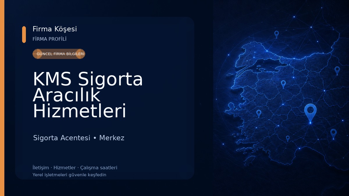 KMS Sigorta Aracılık Hizmetleri