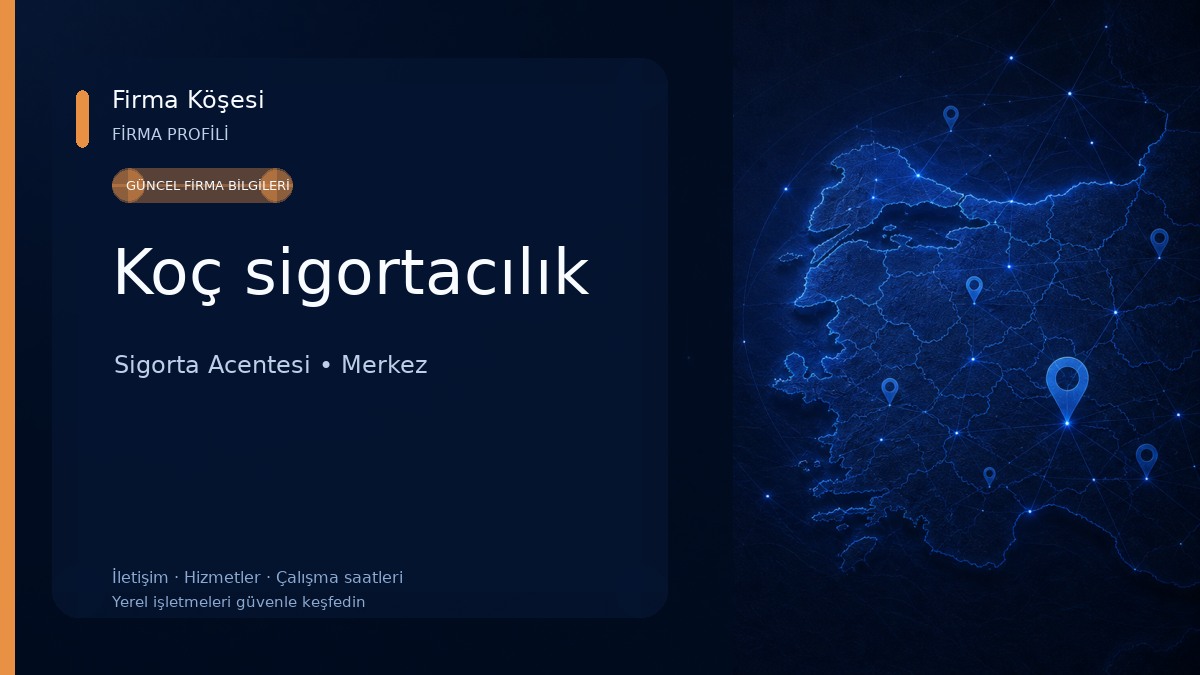 Koç sigortacılık Sigorta Acentesi