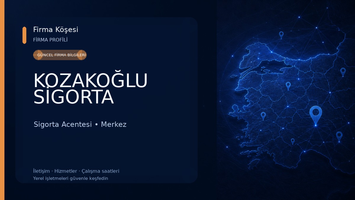 KOZAKOĞLU SİGORTA