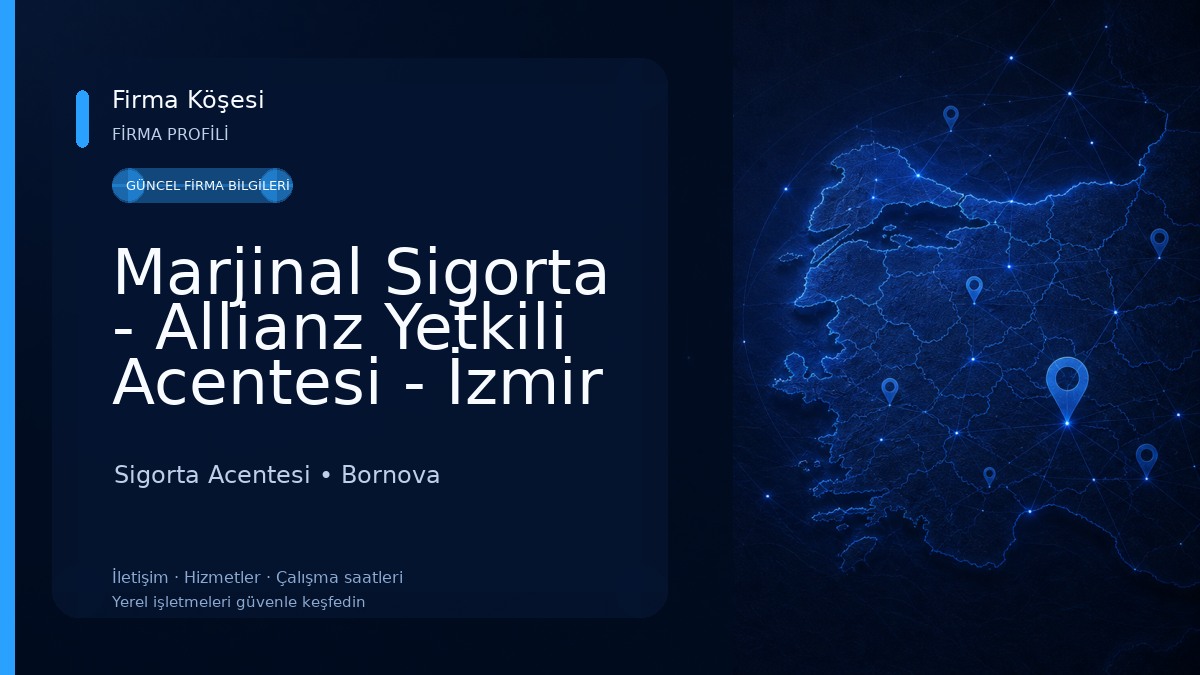 Marjinal Sigorta - Allianz Yetkili Acentesi - İzmir Sigorta Acentesi