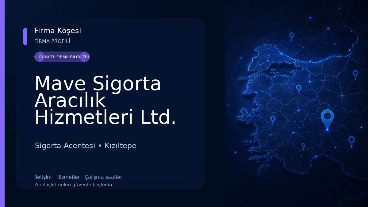 Mave Sigorta Aracılık Hizmetleri Ltd. Şti
