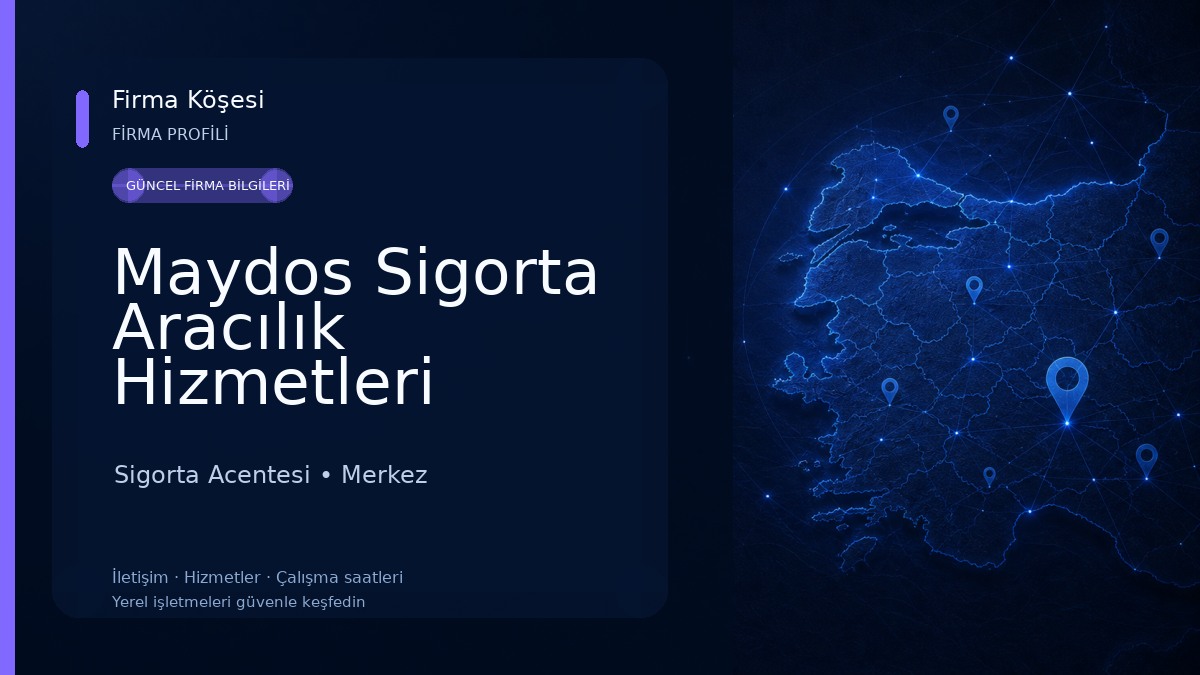 Maydos Sigorta Aracılık Hizmetleri 