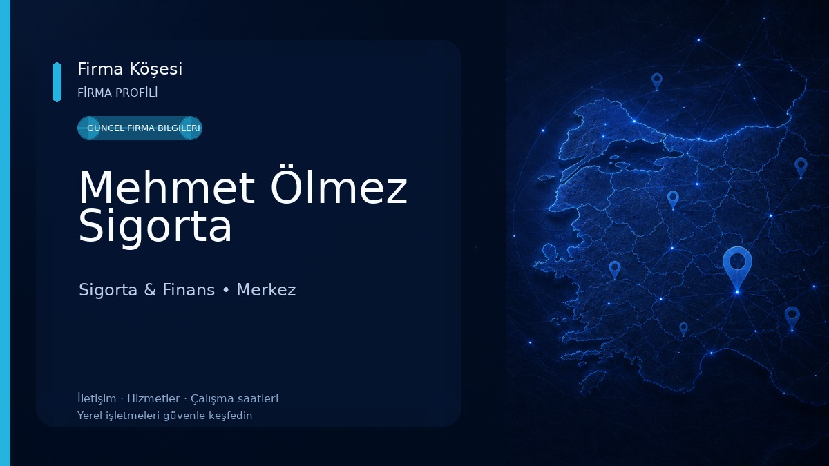 Mehmet Ölmez Sigorta Sigorta & Finans
