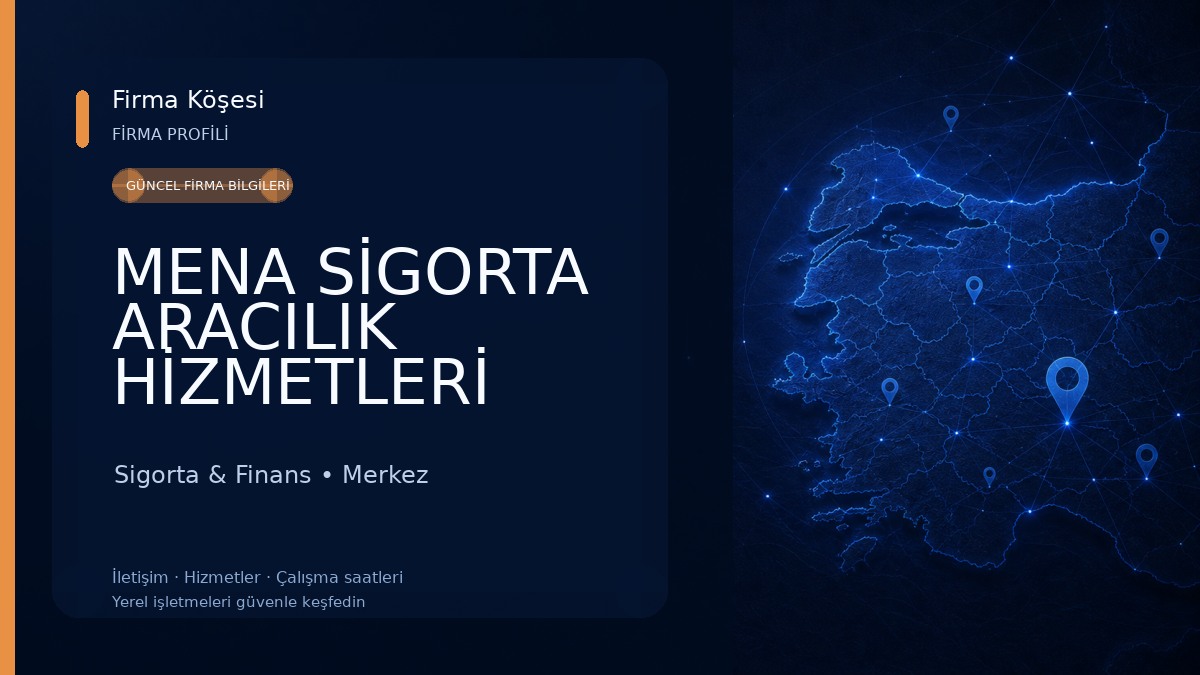 MENA SİGORTA ARACILIK HİZMETLERİ Sigorta & Finans