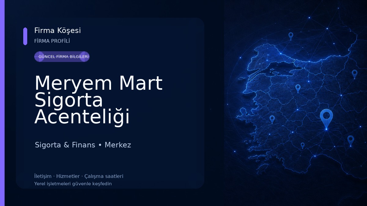 Meryem Mart Sigorta Acenteliği Sigorta & Finans
