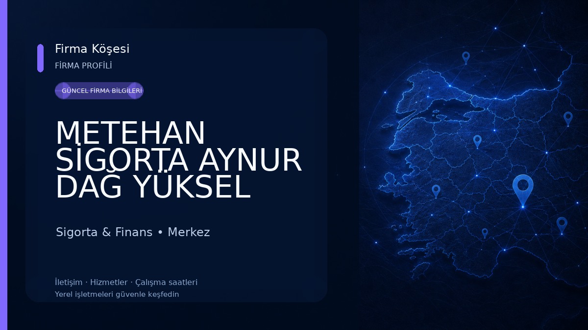 METEHAN SİGORTA AYNUR DAĞ YÜKSEL 