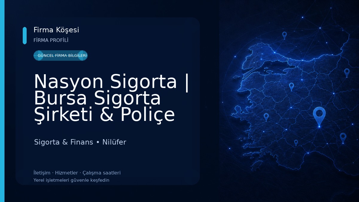 Nasyon Sigorta | Bursa Sigorta Şirketi & Poliçe Hizmetleri Sigorta & Finans