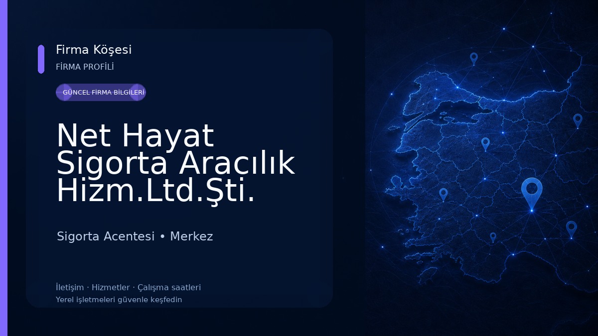 Net Hayat Sigorta Aracılık Hizm.Ltd.Şti. Sigorta Acentesi