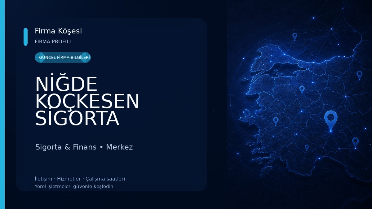 NİĞDE KOÇKESEN SİGORTA 