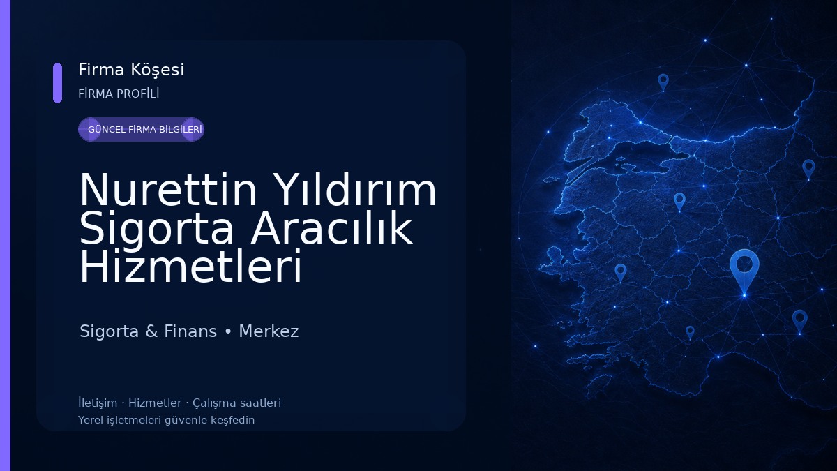Nurettin Yıldırım Sigorta Aracılık Hizmetleri