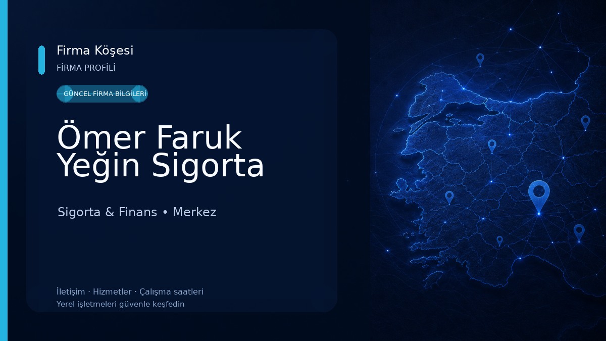 Ömer Faruk Yeğin Sigorta Sigorta & Finans