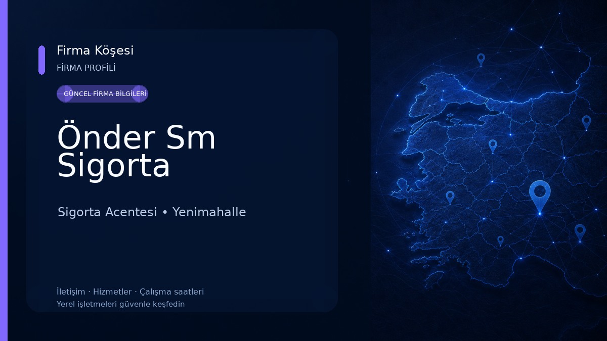 Önder Sm Sigorta Sigorta Acentesi