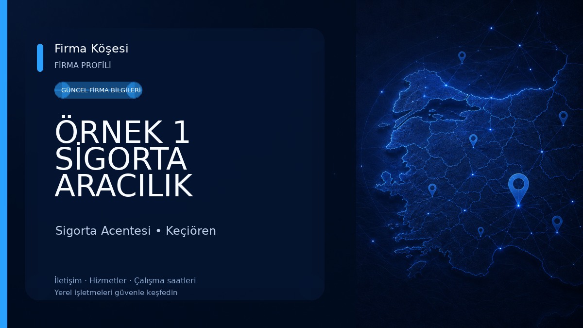 ÖRNEK 1 SİGORTA ARACILIK HİZMETLERİ Sigorta Acentesi