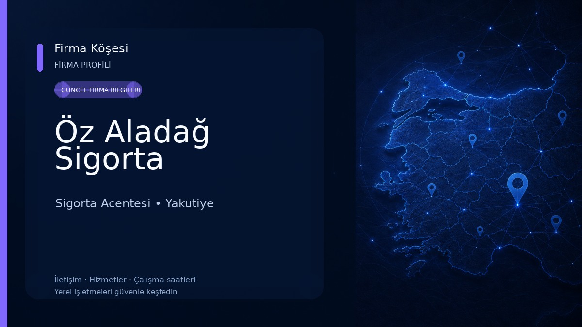 Öz Aladağ Sigorta Sigorta Acentesi