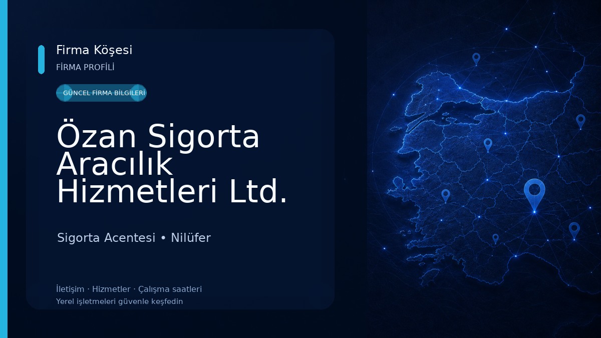 Özan Sigorta Aracılık Hizmetleri Ltd. Şti.