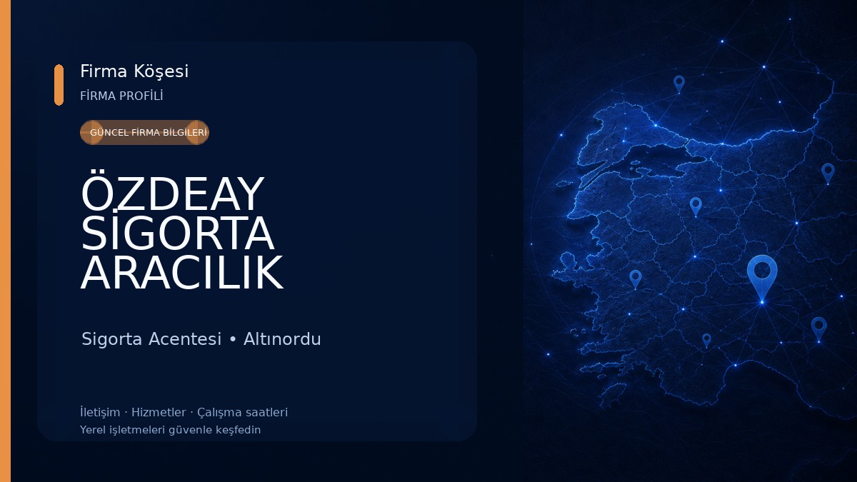 ÖZDEAY SİGORTA ARACILIK HİZ.LTD.ŞTİ 