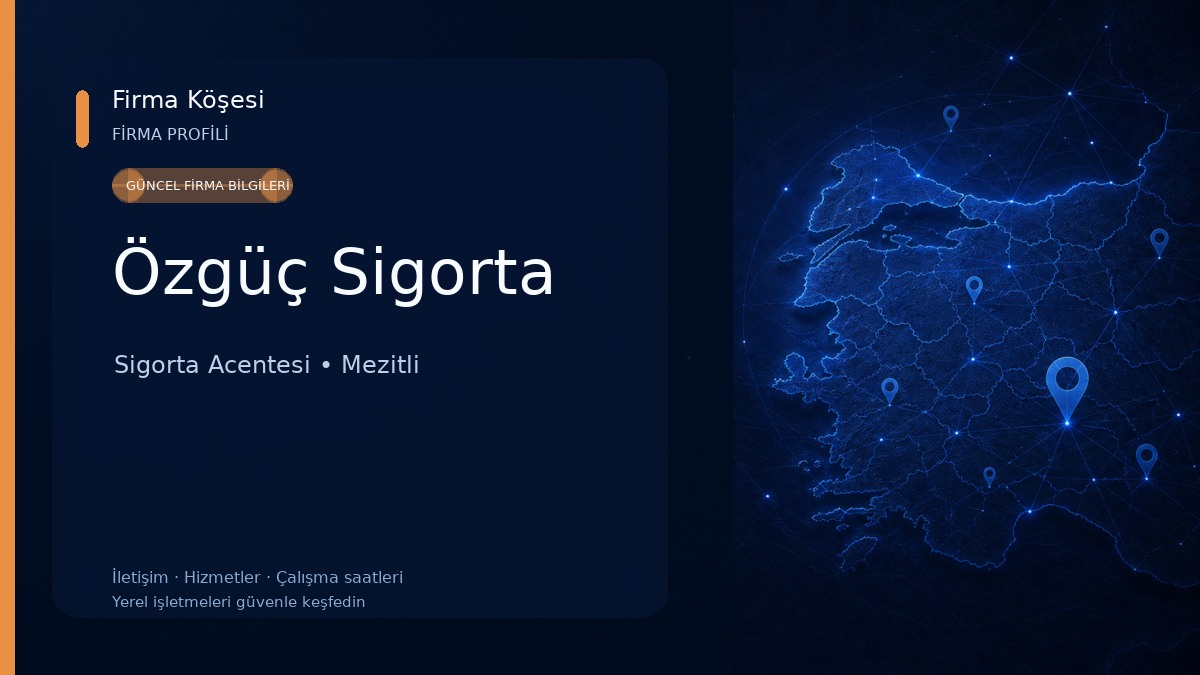 Özgüç Sigorta Sigorta Acentesi