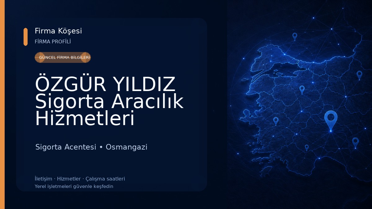 ÖZGÜR YILDIZ Sigorta Aracılık Hizmetleri Sigorta Acentesi