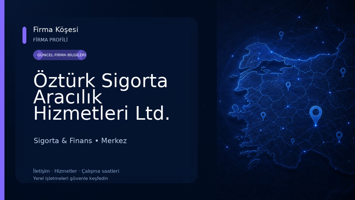 Öztürk Sigorta Aracılık Hizmetleri Ltd. Şti Sigorta & Finans