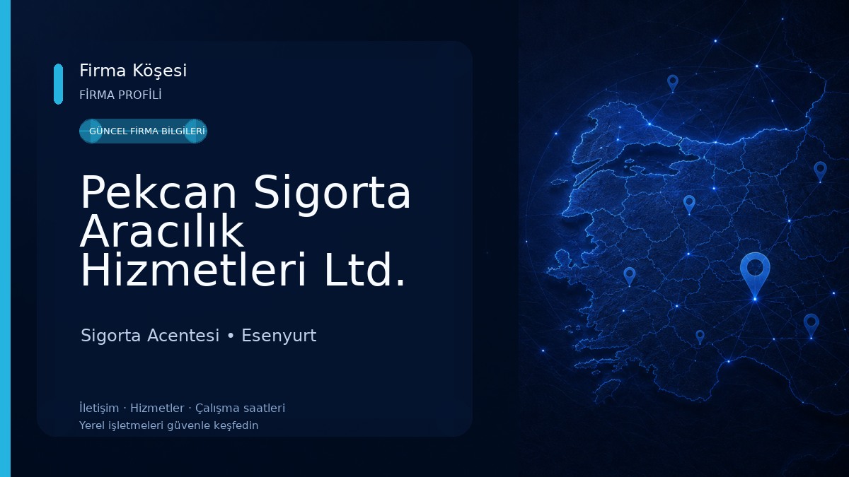 Pekcan Sigorta Aracılık Hizmetleri Ltd. Şti. Sigorta Acentesi