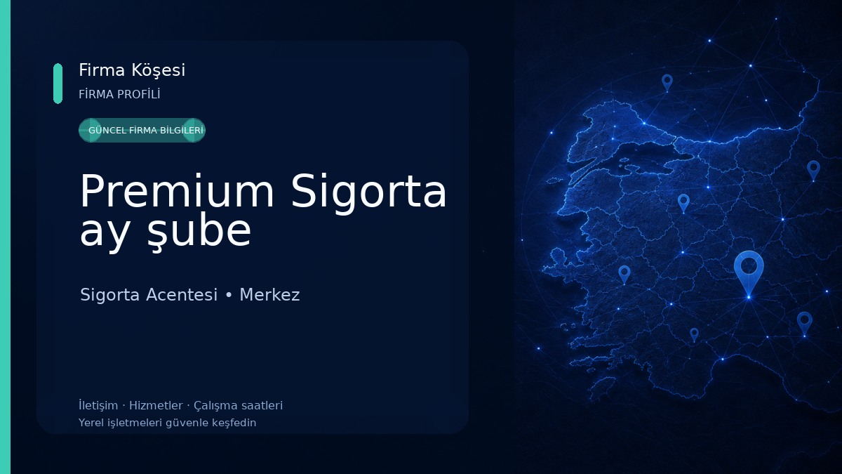 Premium Sigorta ay şube