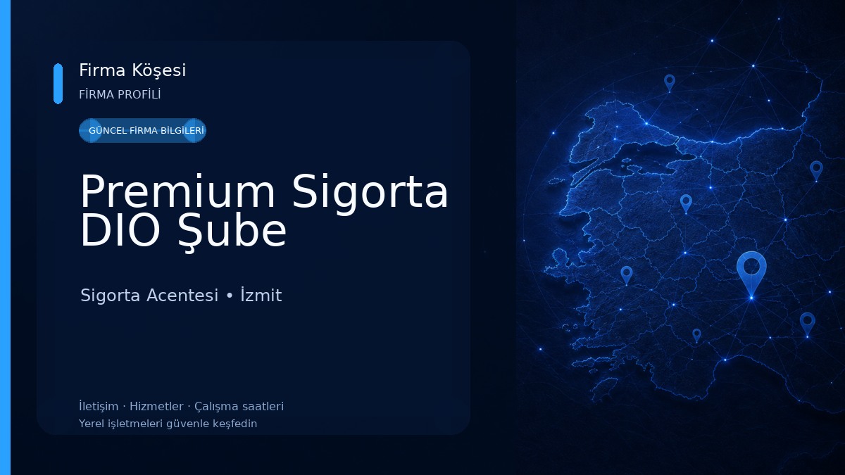 Premium Sigorta DIO Şube 
