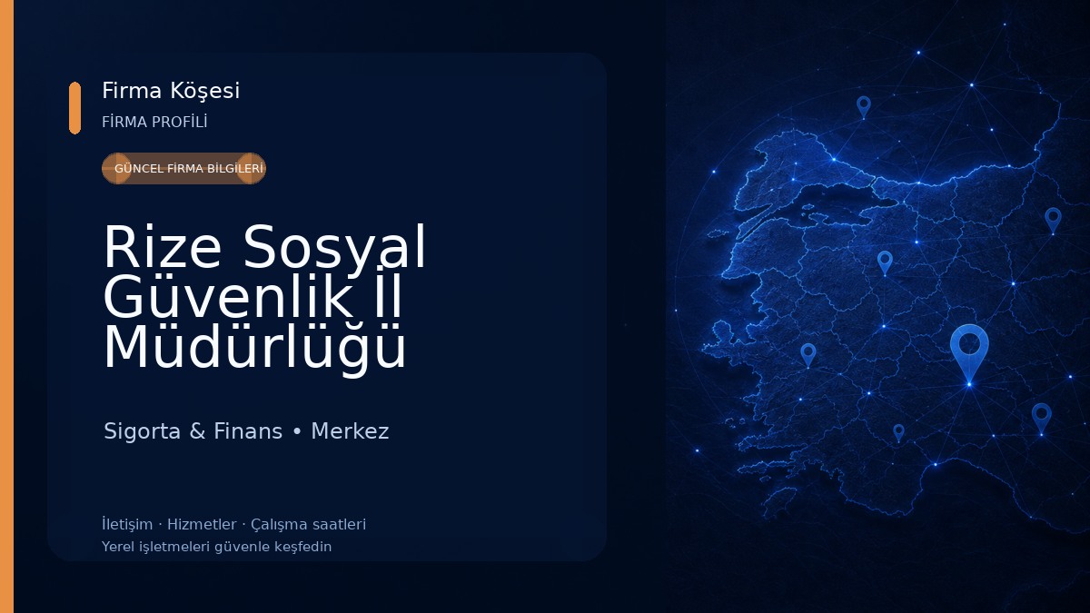 Rize Sosyal Güvenlik İl Müdürlüğü