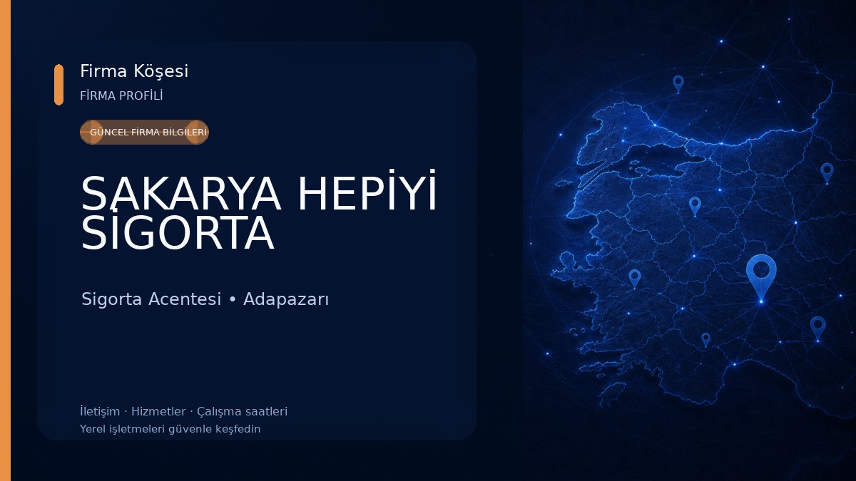 SAKARYA HEPİYİ SİGORTA Sigorta Acentesi