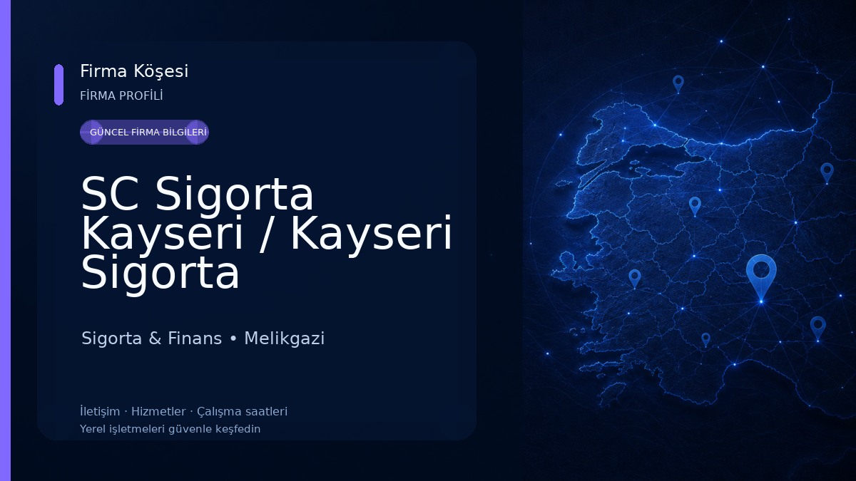 SC Sigorta Kayseri / Kayseri Sigorta Hizmetleri 