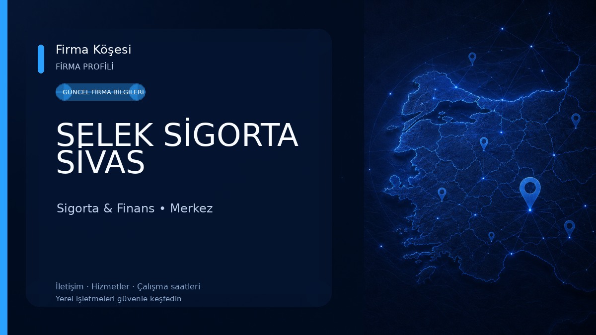 SELEK SİGORTA SİVAS