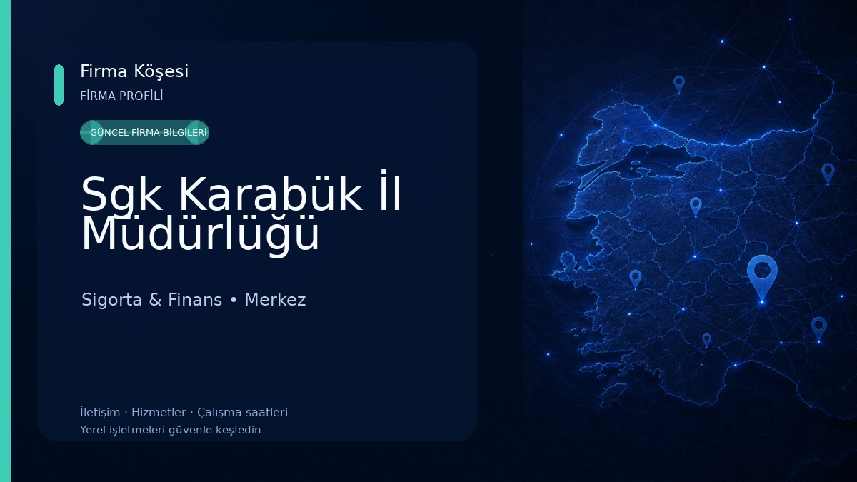 Sgk Karabük İl Müdürlüğü Sigorta & Finans
