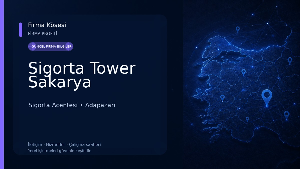Sigorta Tower Sakarya Sigorta Acentesi