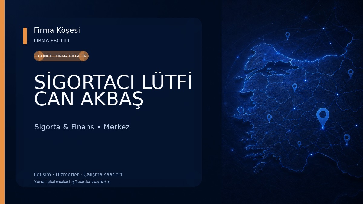 SİGORTACI LÜTFİ CAN AKBAŞ Sigorta & Finans