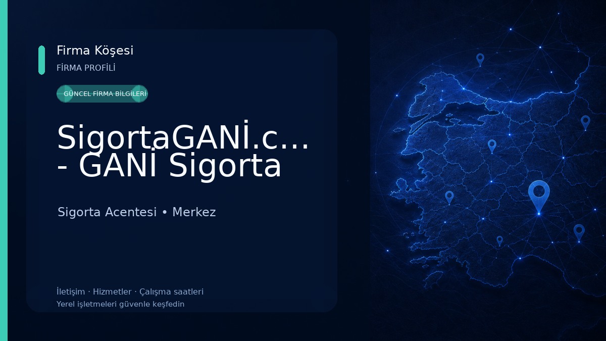 SigortaGANİ.com - GANİ Sigorta