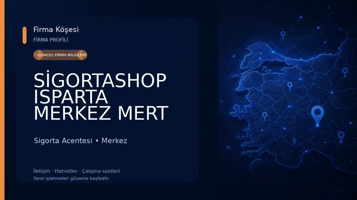 SİGORTASHOP ISPARTA MERKEZ MERT GRUP SİGORTA ARACILIK HİZMETLERİ LT.ŞTİ. 
