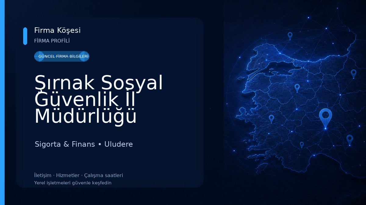 Şırnak Sosyal Güvenlik İl Müdürlüğü 