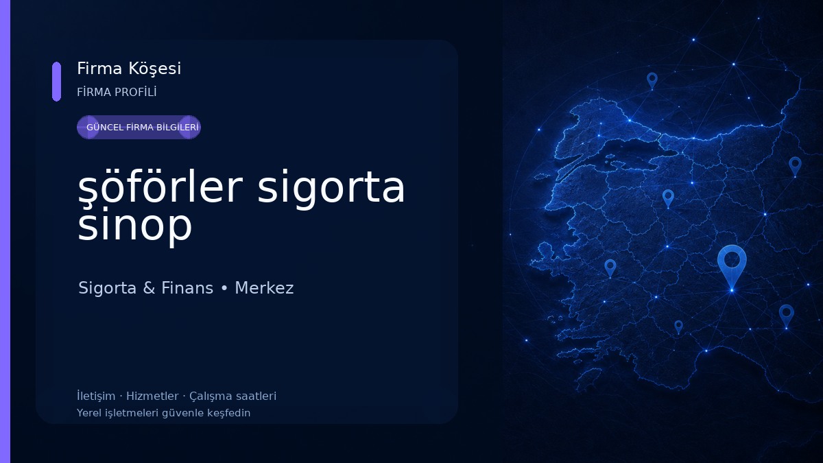 şöförler sigorta sinop Sigorta & Finans